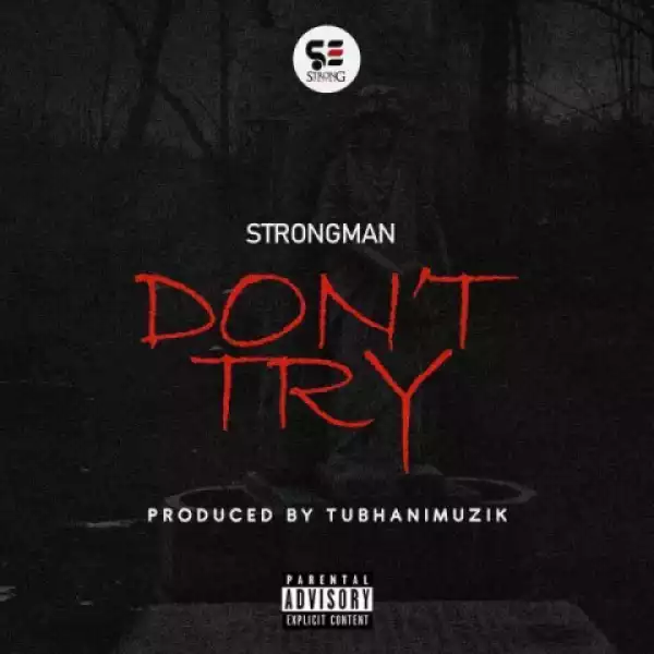Strongman - Don’t Try